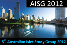 Fifth Australian Islet Study Group 2012